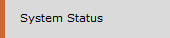 System Status