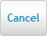 Cancel