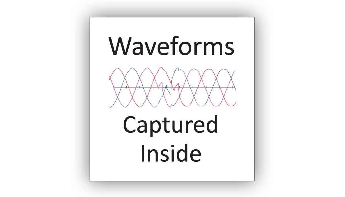 Waveforms Captured Inside